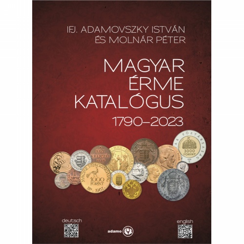 ifj. Adamovszky - Molnár: Magyar Érme Katalógus 1790-2023