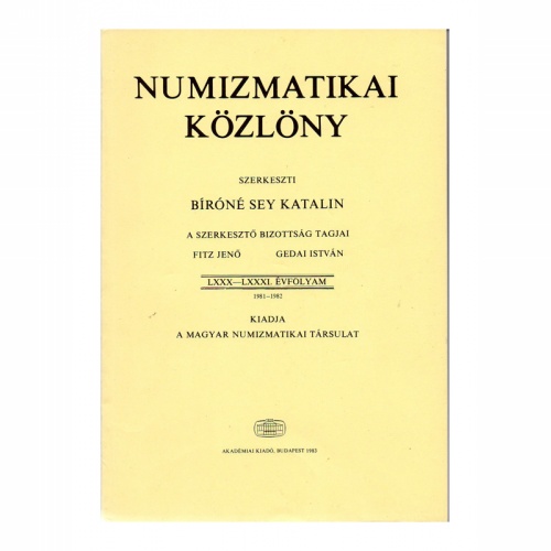 Numizmatikai Közlöny 80-81. évfolyam 1981-1982